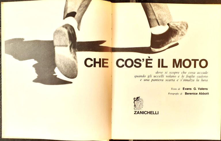 Che cos'è il moto. fotografie di Berenice Abbott Zanichelli 1972