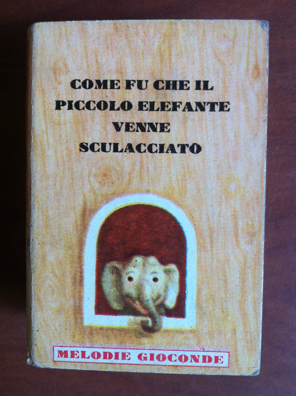 Come fu che il piccolo elefante venne sculacciato D. Kunhardt …