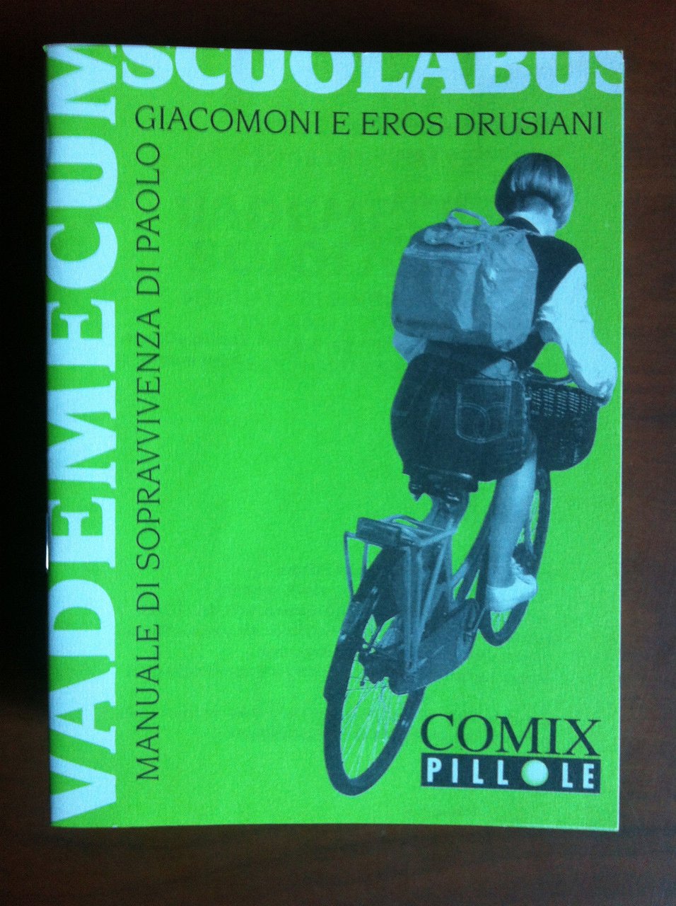 Comix Pillole Vademecum Scuolabus P. Giacomoni E. Drusioìani 1993 - …