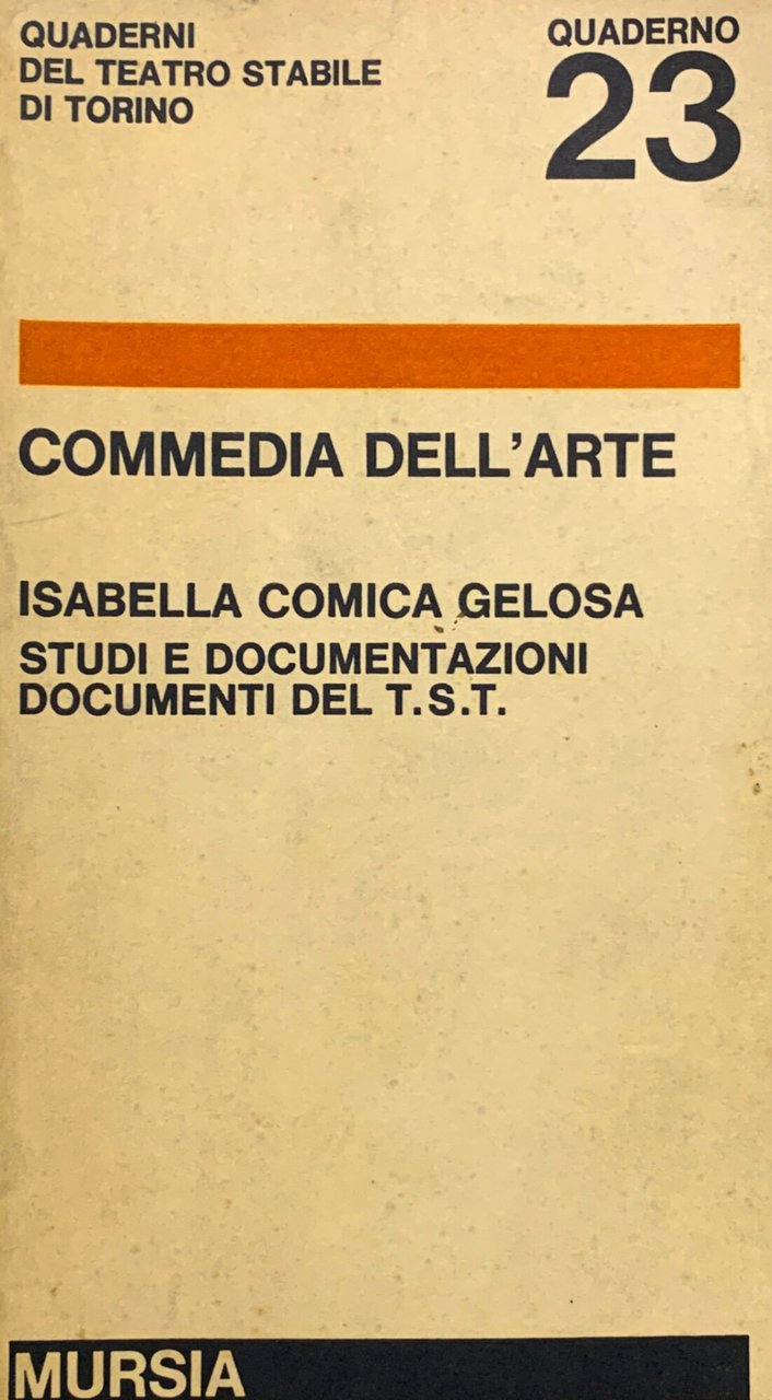 Commedia dell'Arte. Isabella comica gelosa (Studi e documentazioni: Documenti del … | Immagine principale