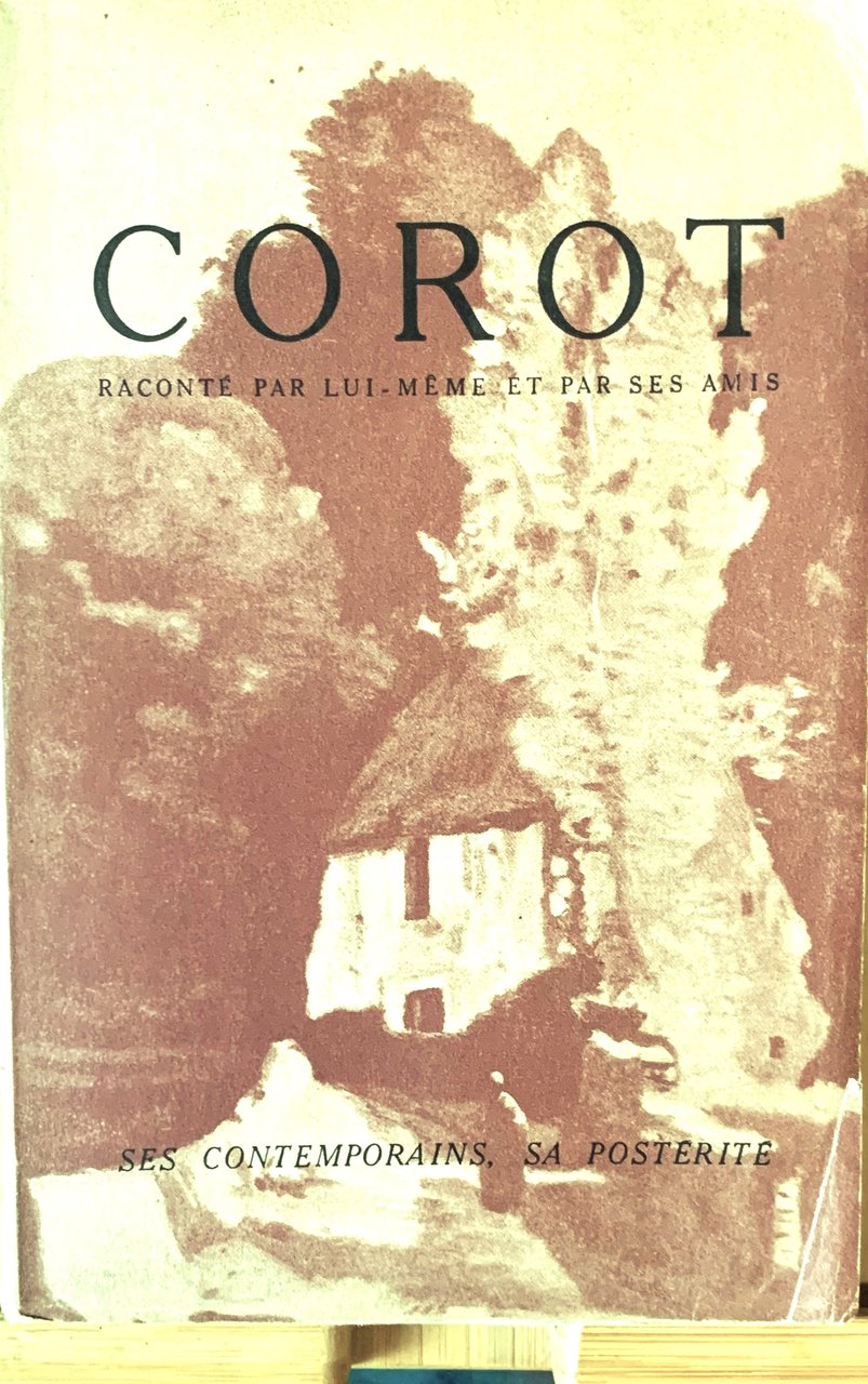 Corot raconté par lui-même et par ses amis. Ses contemporains, … | Immagine principale