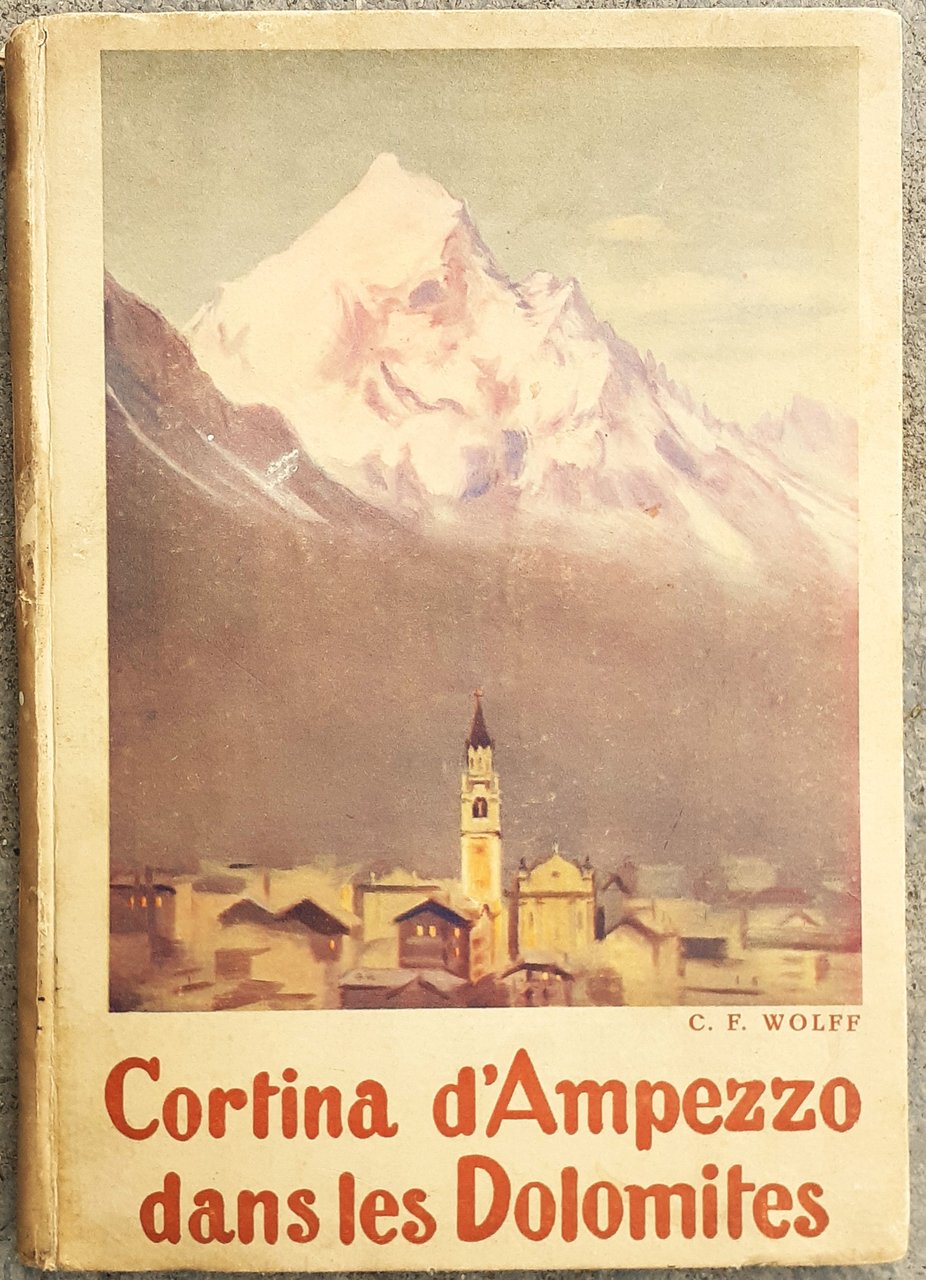 Cortina dans le Dolomites (Lettres d'un amoreux)