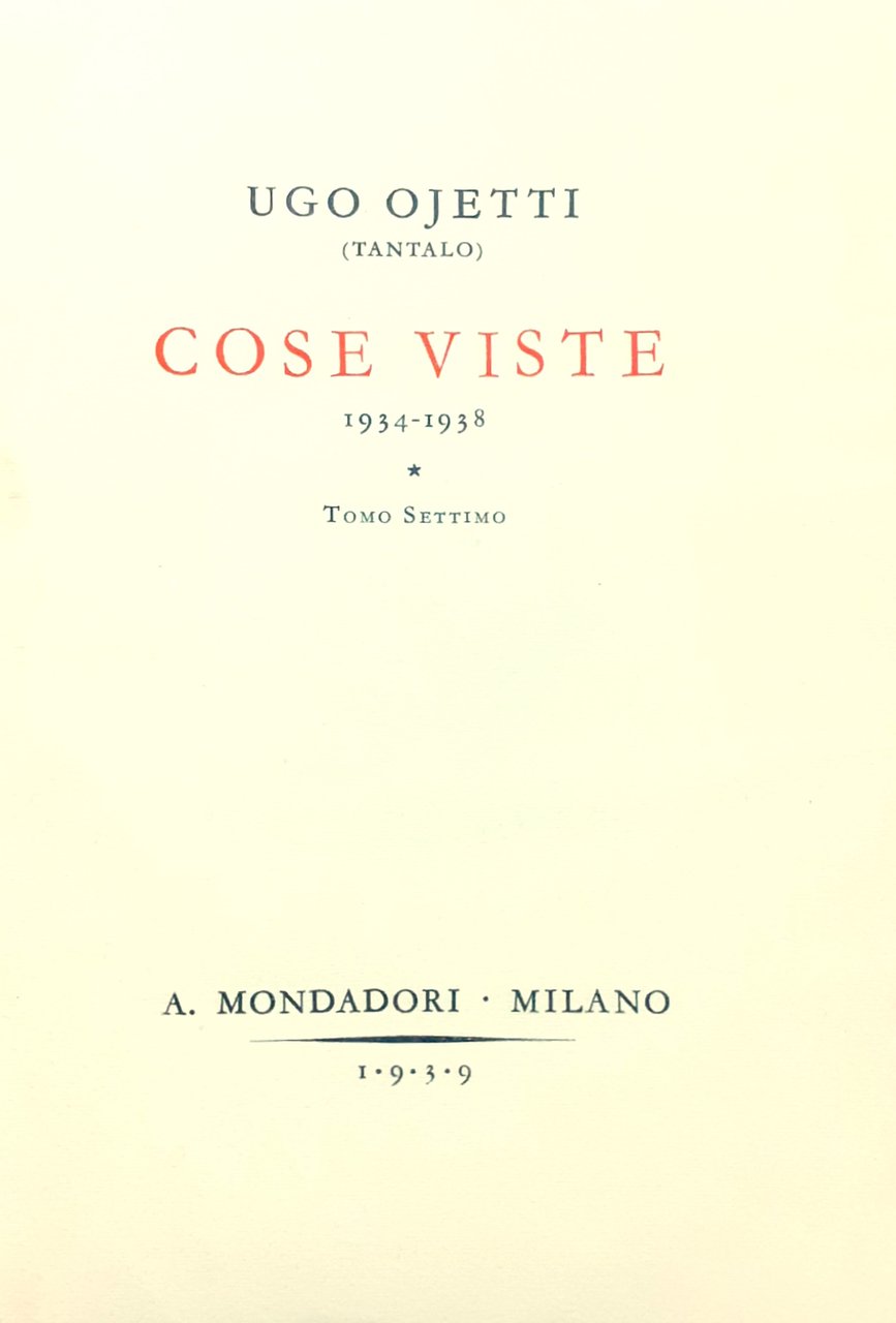 Cose viste. 1934-1938. Tomo settimo