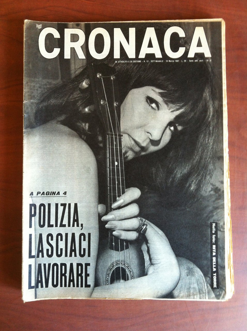 Cronaca n^ 12 - 25 Marzo 1967 Cover: Rite della …