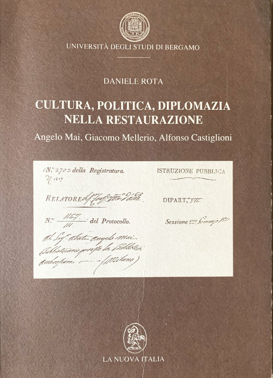 Cultura, politica, diplomazia nella restaurazione. Angelo Mai, Giacomo Mellerio, Alfonso …