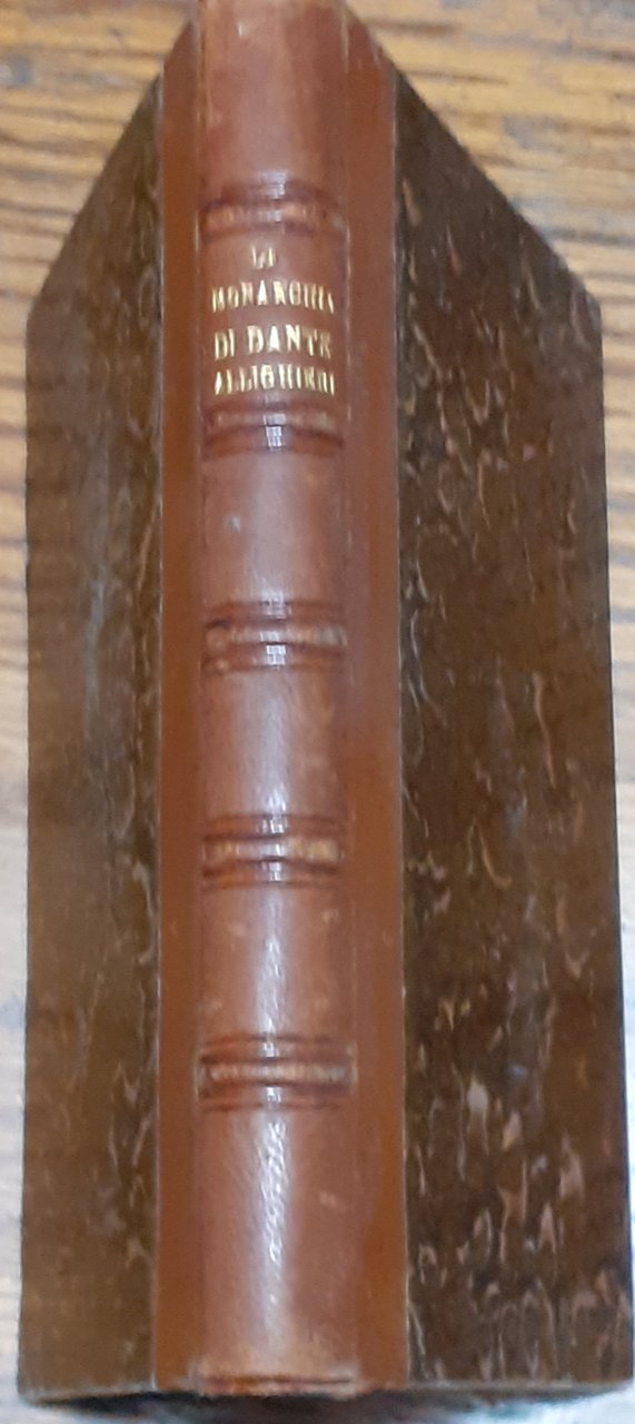 Dante Alighieri La monarchia / De Monarchia. Libri III 1853