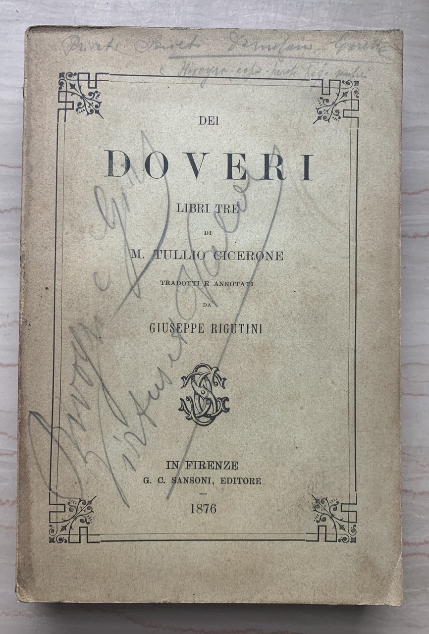 Dei Doveri. Libri Tre di M. Tullio Cicerone tradotti e …