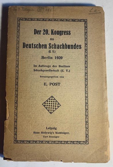 Der 20. Kongress des Deutschen Schachbundes (E. V.) Berlin 1920. …