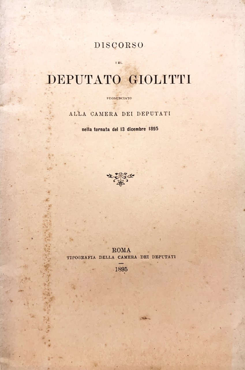 Discorso del Deputato Giolitti pronunciato alla Camera dei Deputati nella …