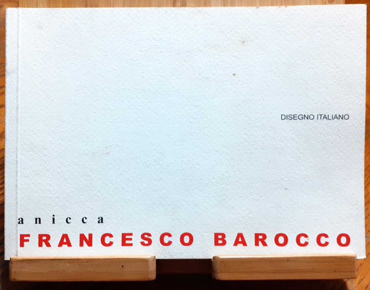 Disegno italiano. Anicca. Francesco Barocco. 15 gennaio 2004