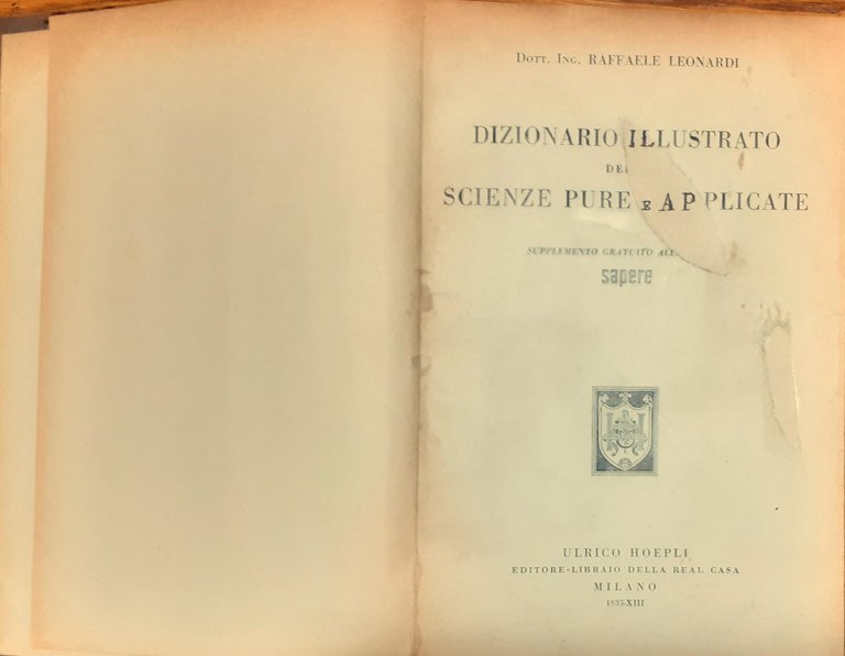 Dizionario illustrato delle scienze pure e applicate (2 voll.)