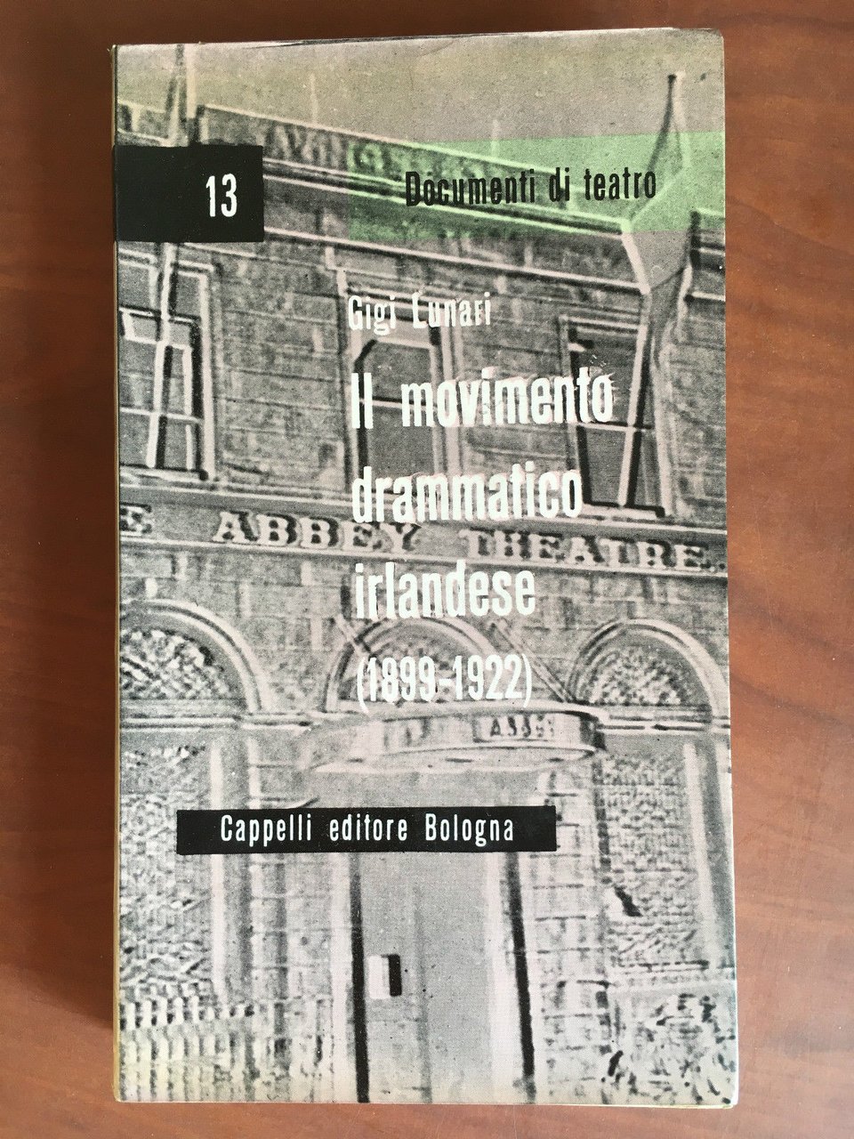 Documenti di Teatro n^ 13 Il movimento drammatico irlandese Cappelli …