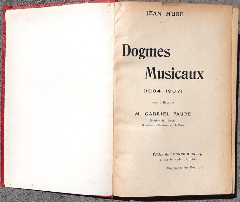 Dogmes Musicaux (1904-1907) edition du "Mond Musical" 1909