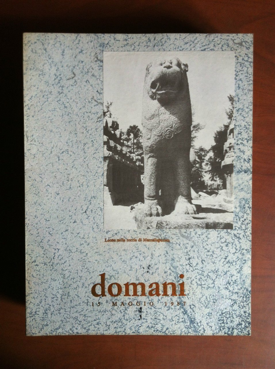 DOMANI 15 Maggio 1987 copertina Leone a Mamallapuram - E11636