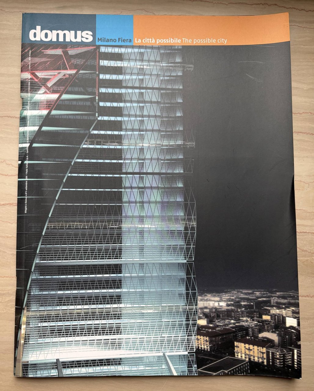 Domus. Milano Fiera: La città possibile/Milano Fair, the possible city. …