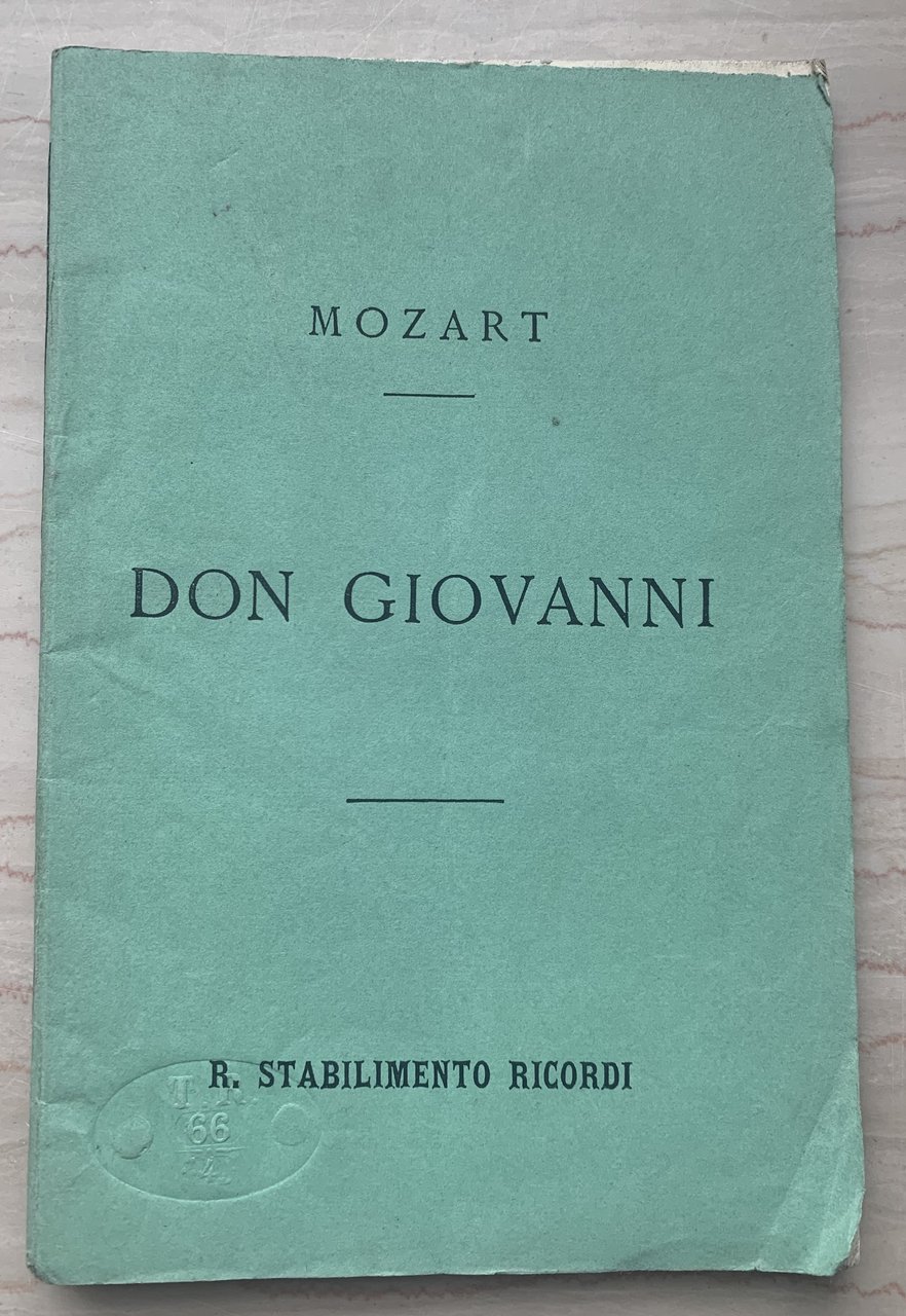 Don Giovanni ossia Il dissoluto punito. Melodramma giocoso in due …