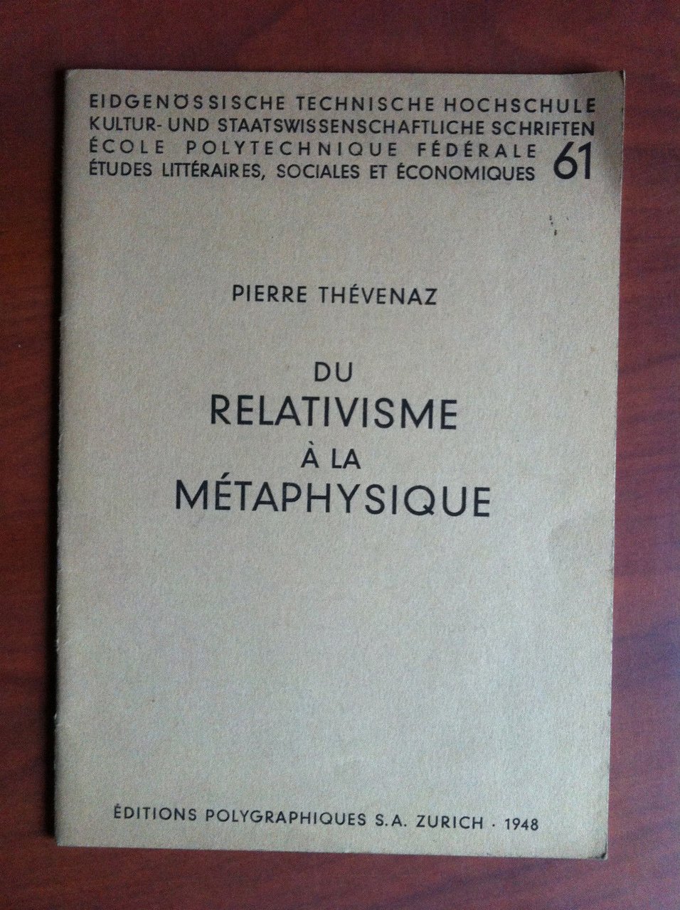 Du relativisme à la métaphysique Pierre Thévenaz Zurich 1948 - …