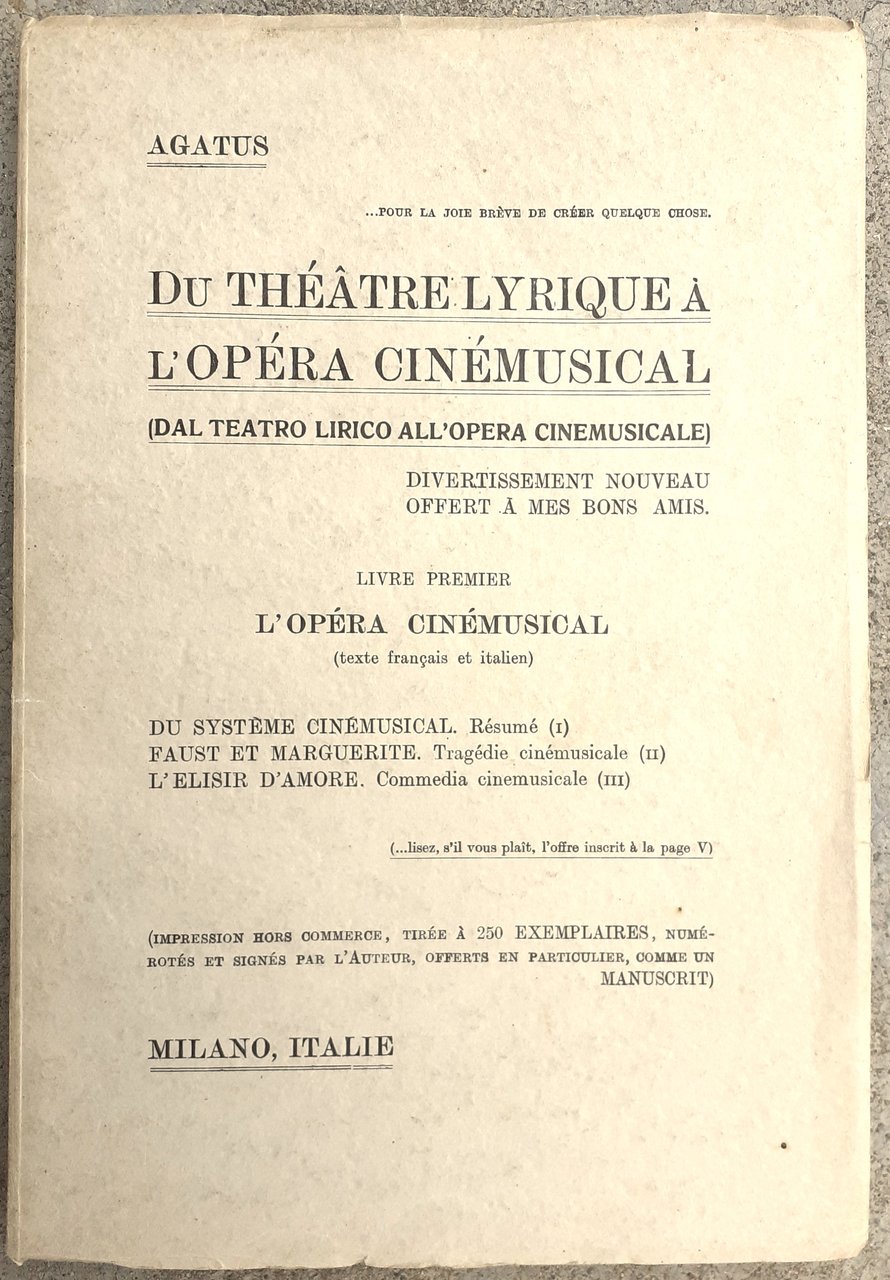 Du Théatre Lyrique à L'opéra Cinemusical dedicato e autografato dall'autore …