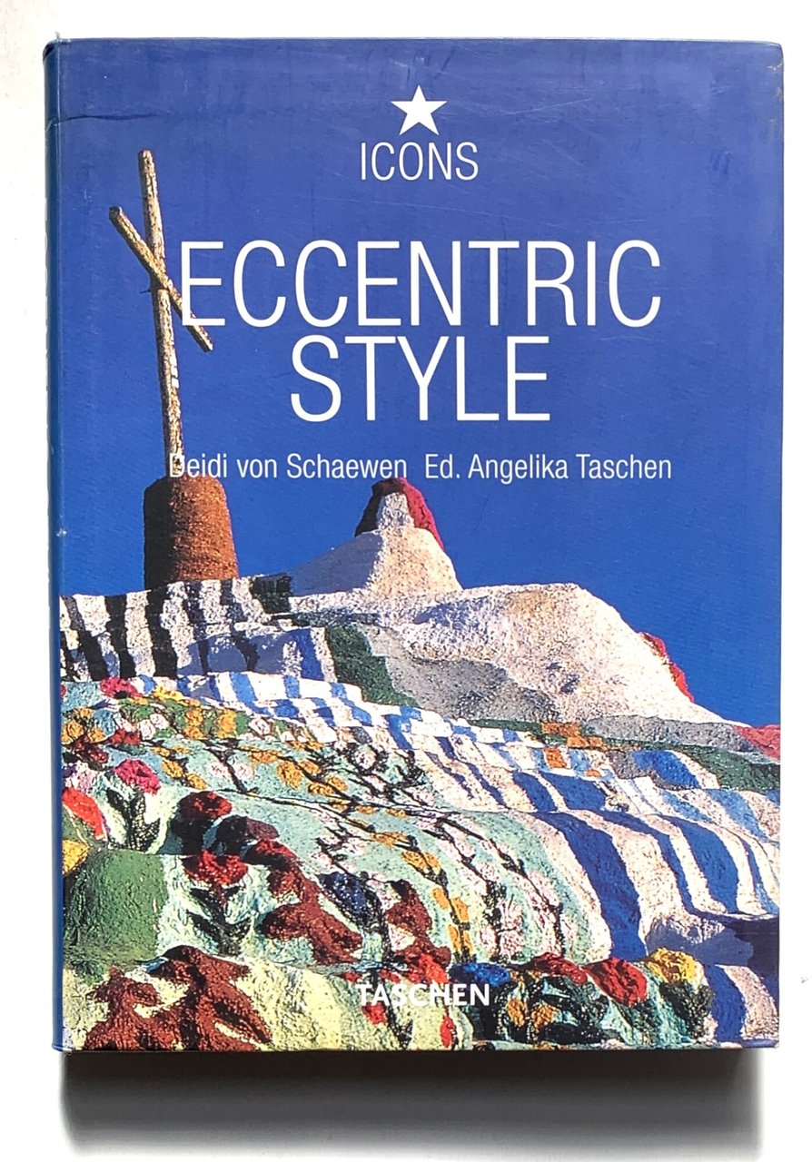 Eccentric Style. Visionary Environments / Environnements Visionnaires | Immagine principale