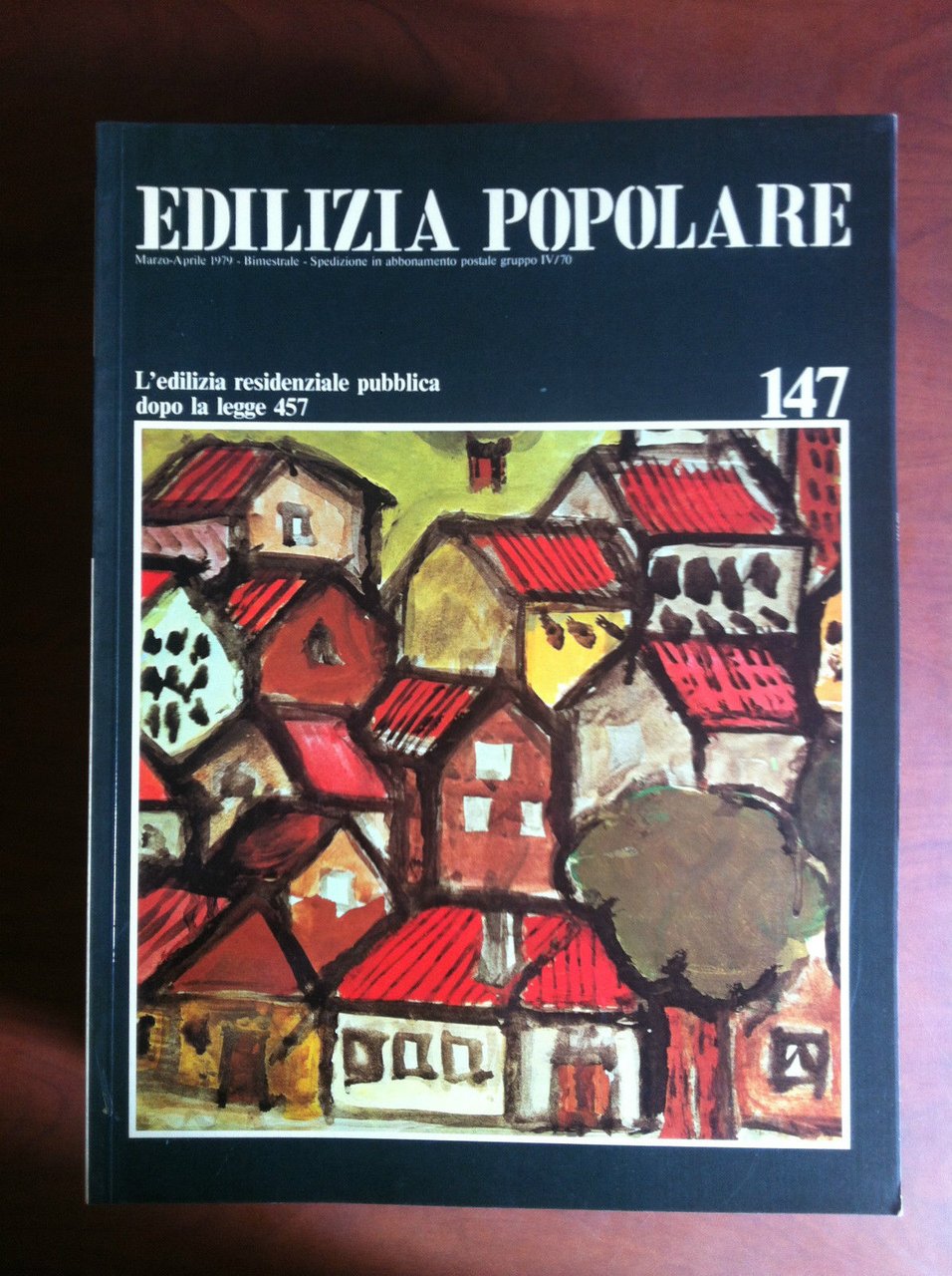 Edilizia Popolare n^ 147 Marzo/Aprile 1979 - E17564