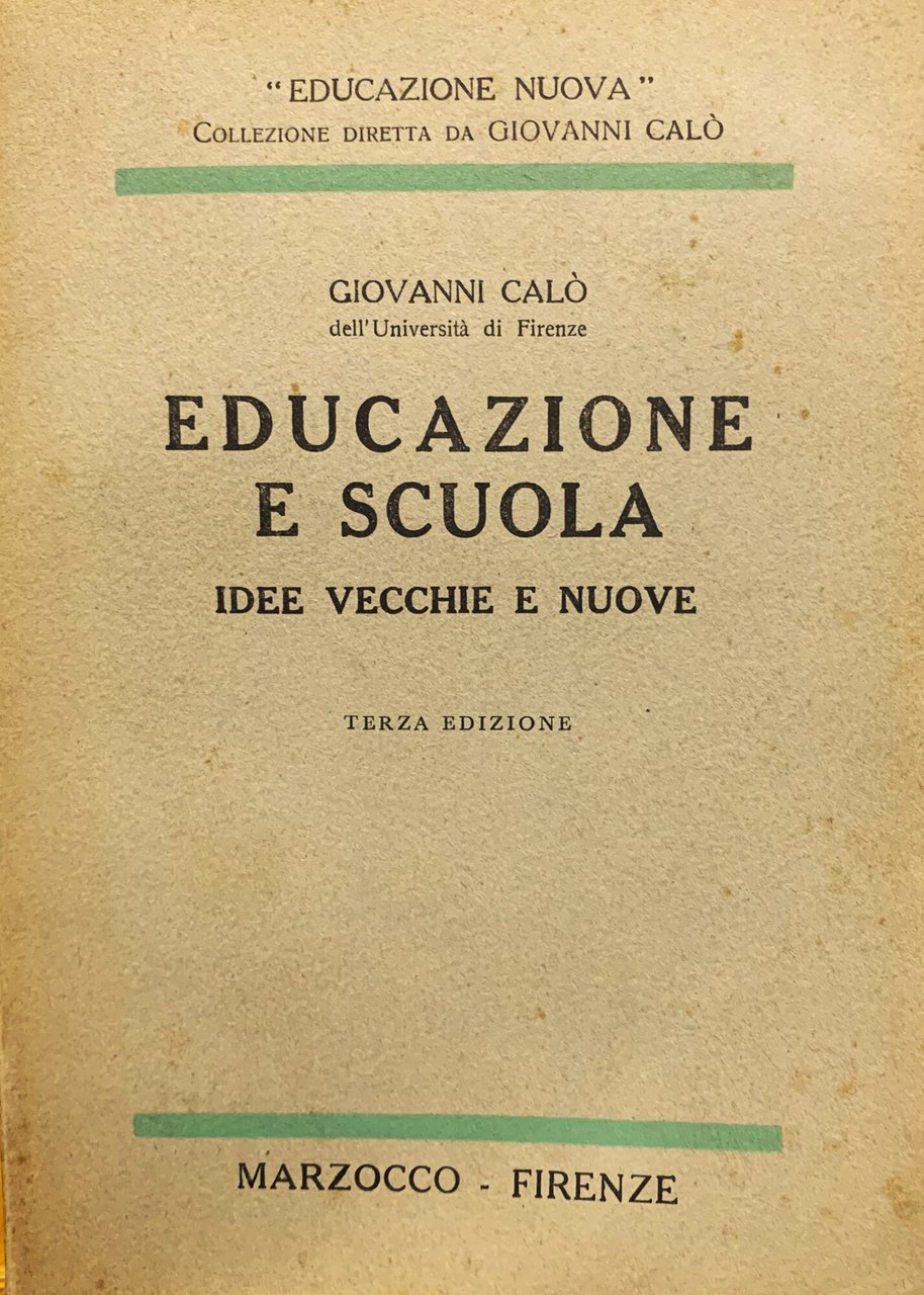 Educazione e Scuola. Idee vecchie e nuove