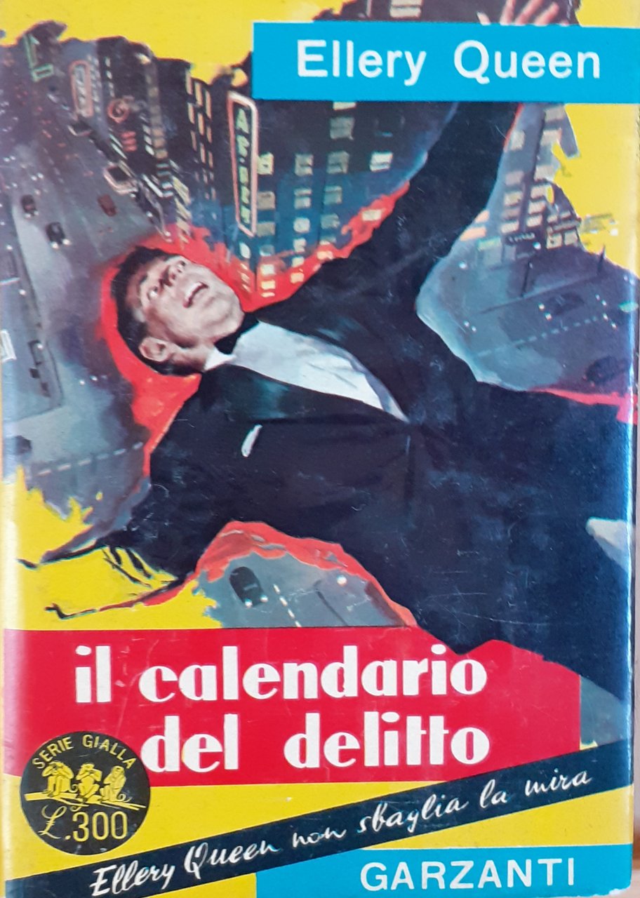 Ellery Queen "Il calendario del delitto" serie gialla Garzanti 1959