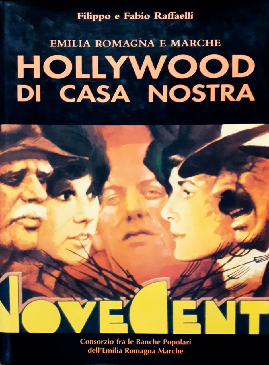 Emilia Romagna e Marche. Hollywood di casa nostra