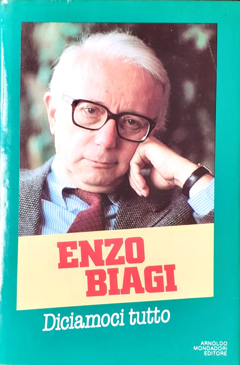 Enzo Biagi Diciamoci tutto Mondadori 1984 | Immagine principale