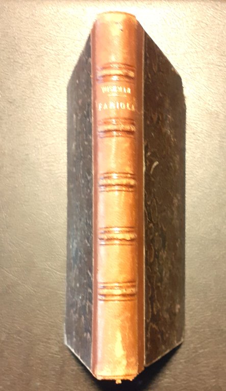 Fabiola La Chiesa delle Catacombe Editrice Sonzogno Milano 1896