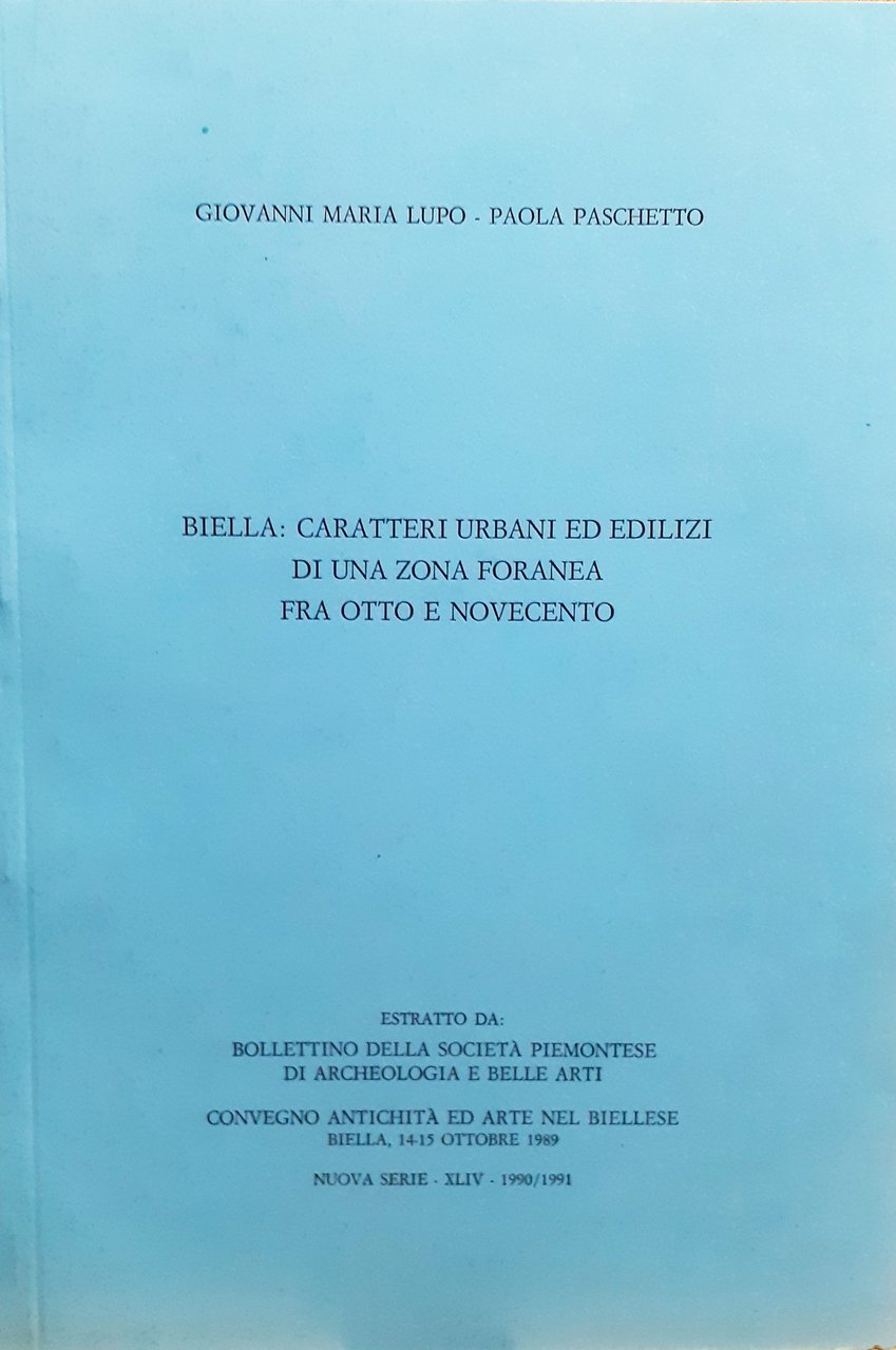 Fascicolo Biella: Caratteri Urbani ed edilizi Società piemontese di Archeologia …