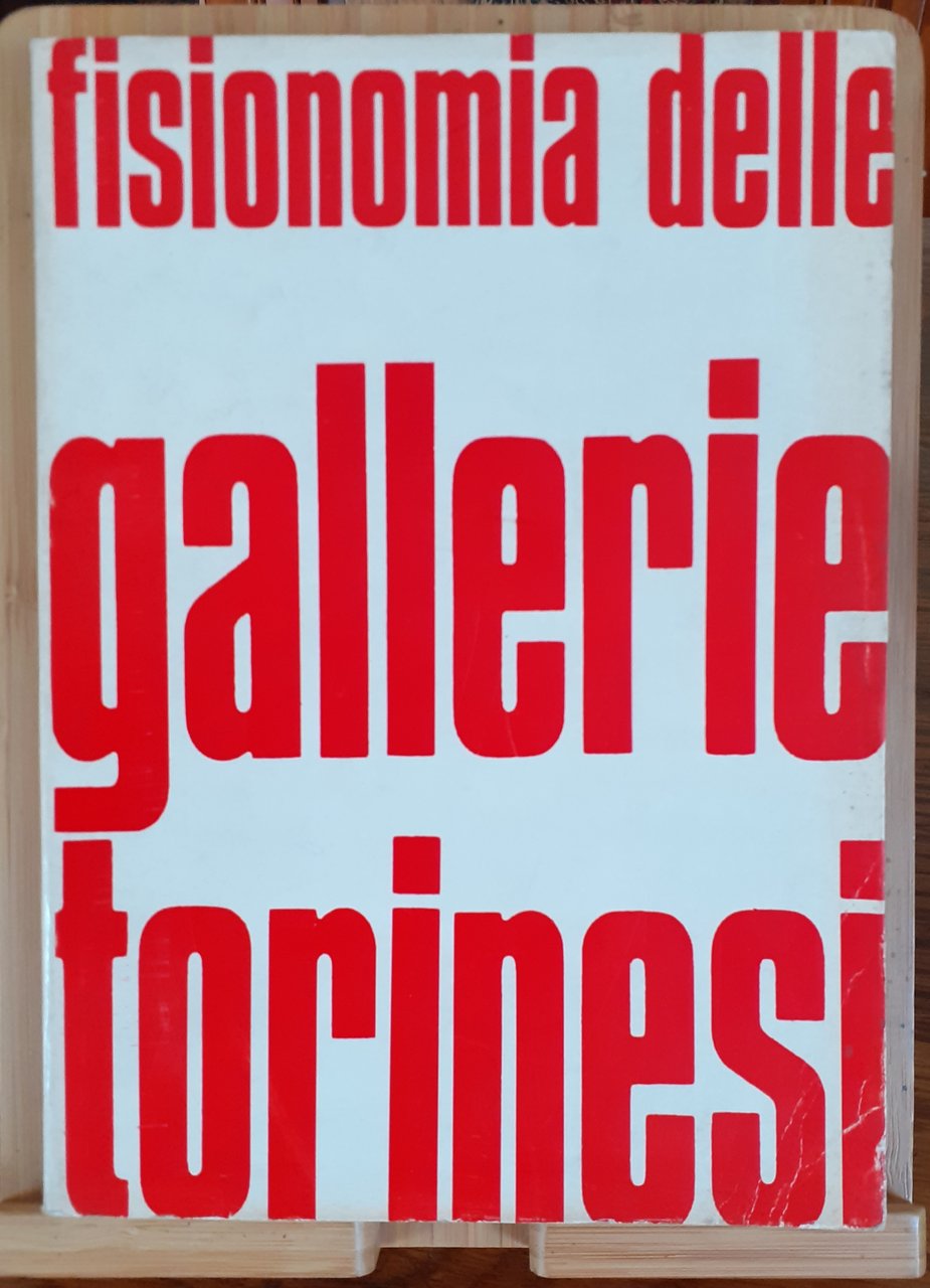 Fisionomia delle Gallerie Torinesi maggio-giugno 1969 Torino