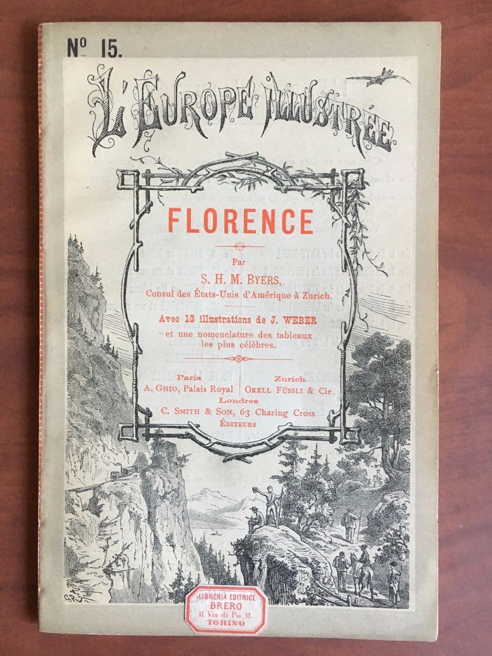 Florence L'Europe Illustrée S.H.M. Byers Illustrations J. Weber, Füssli - …