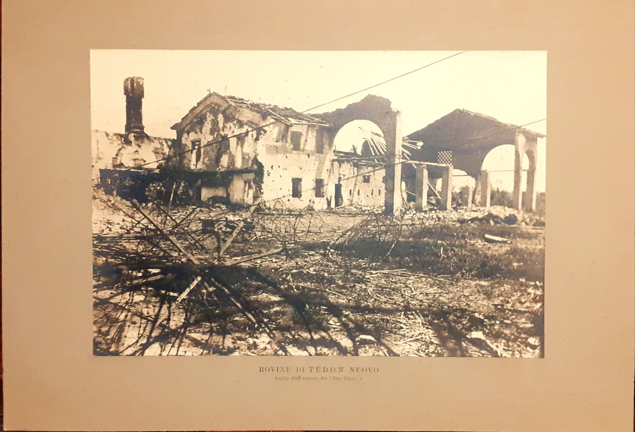 Fotografia originale 1^ guerra mondaile Luglio 1918 Rovine di Tedon …