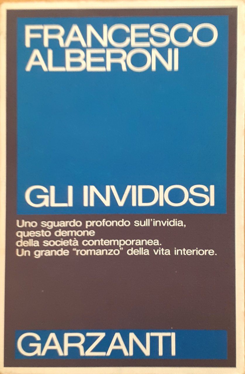 Francesco ALBERONI Gli invidiosi Garzanti 1991