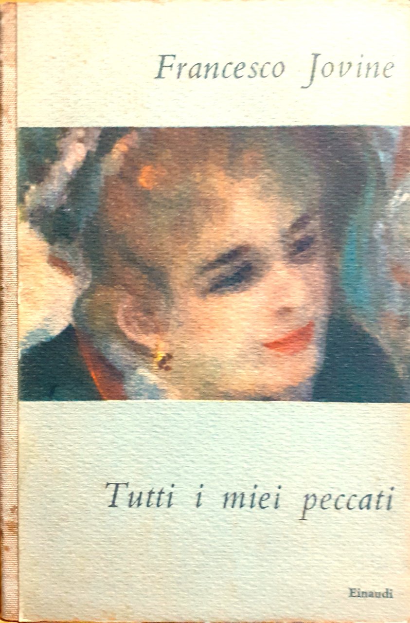 Francesco Jovine "Tutti i miei peccati" prima Einaudi 1948