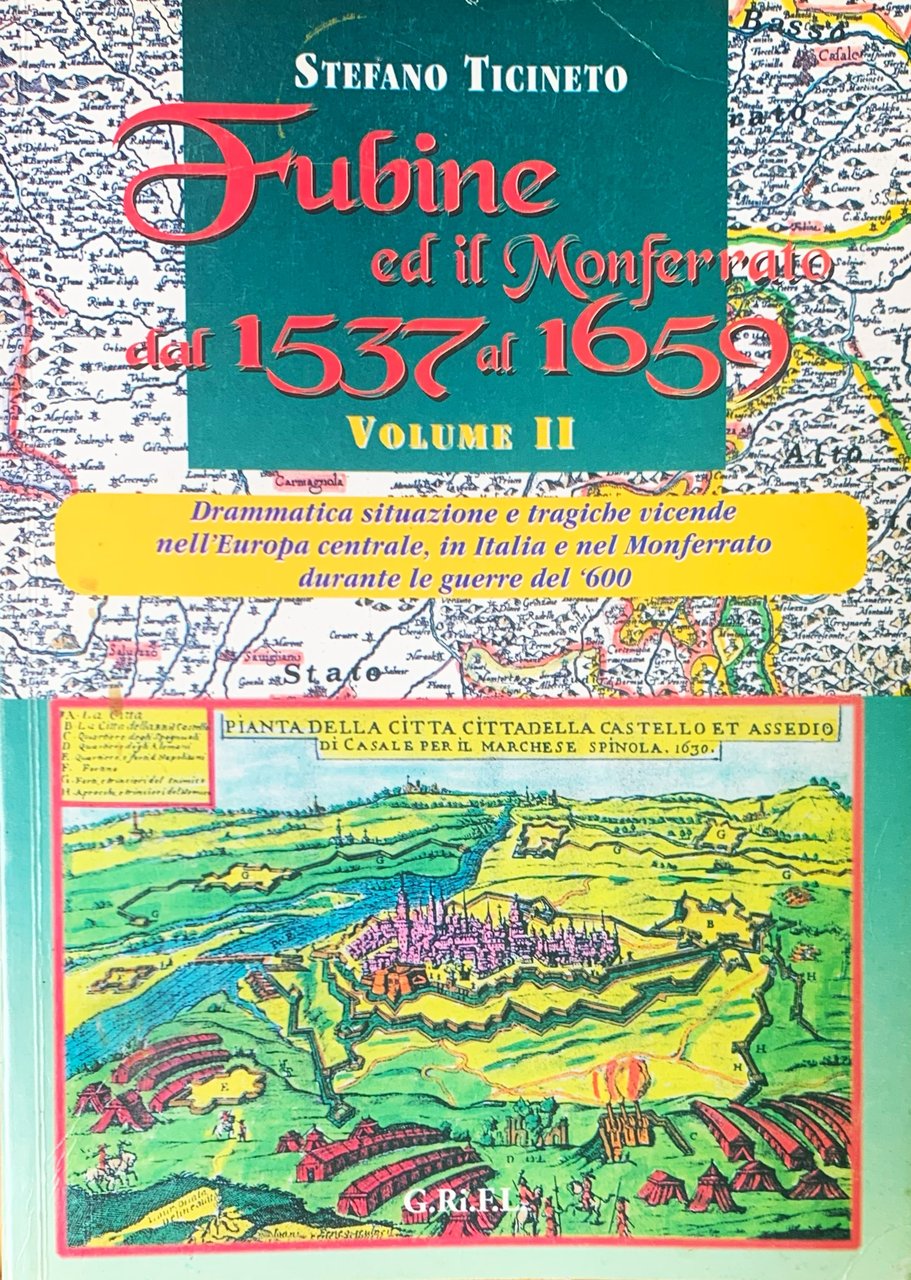Fubine ed il Monferrato dal 1537 al 1659. Drammatica situazione … | Immagine principale