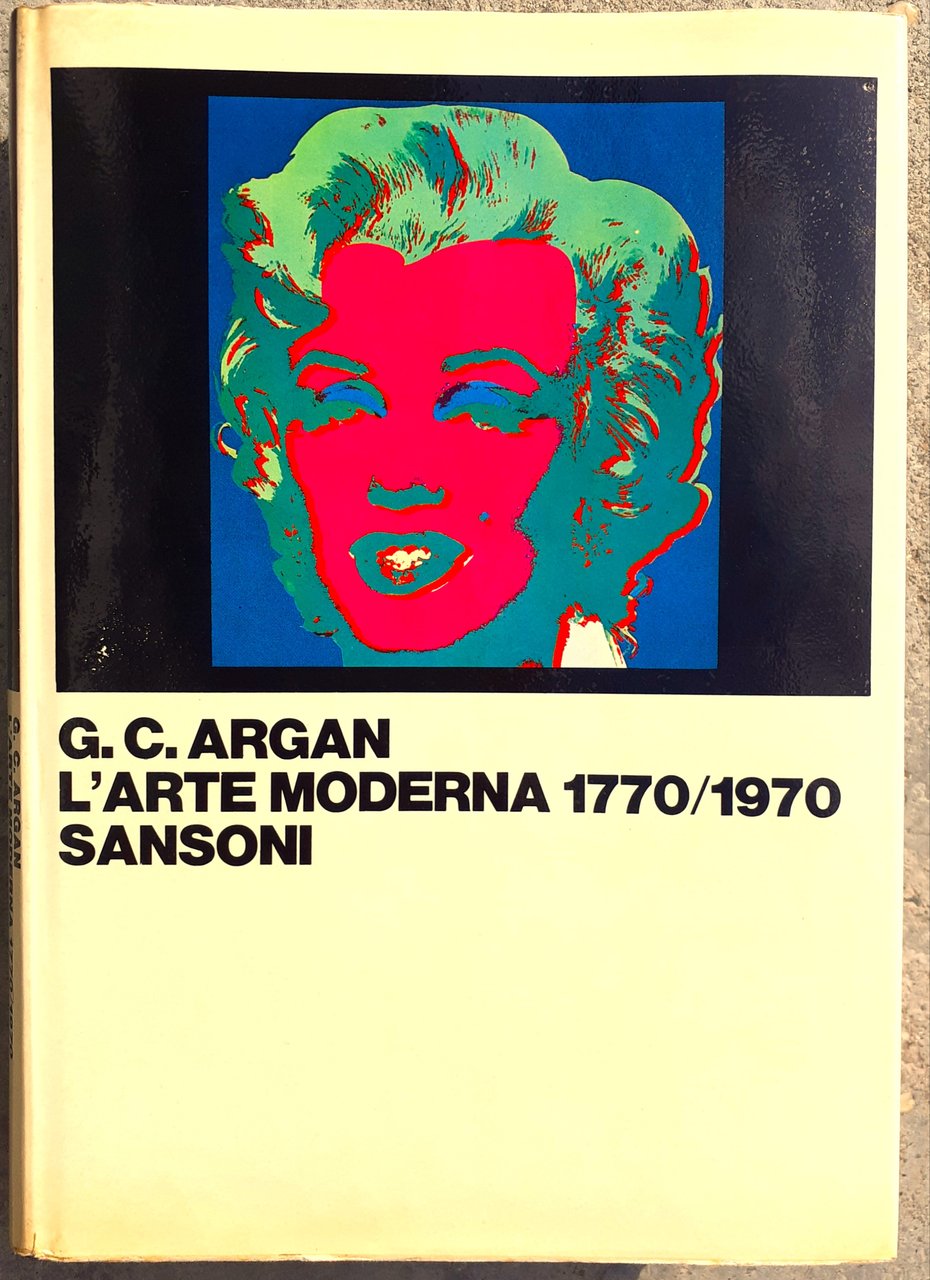 G. C. Argan L'arte moderna. 1770/1970 | Immagine principale