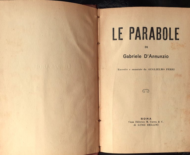 Gabriele D'Annunzio LE PARABOLE raccolte e annotate da G. Ferri …