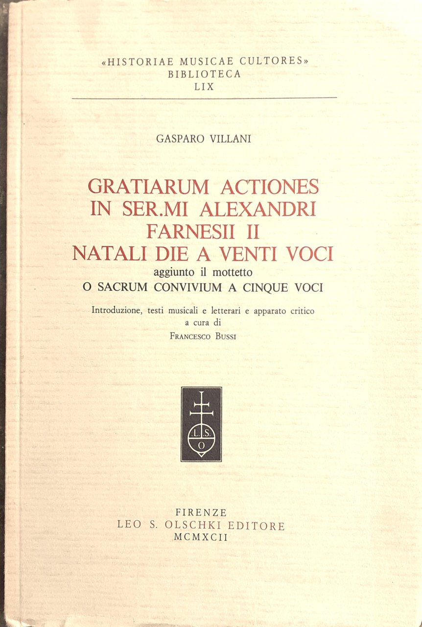 Gasparo Villani. Gratiarum actiones in ser.mi Alexandri Farnesii II. "Natali …