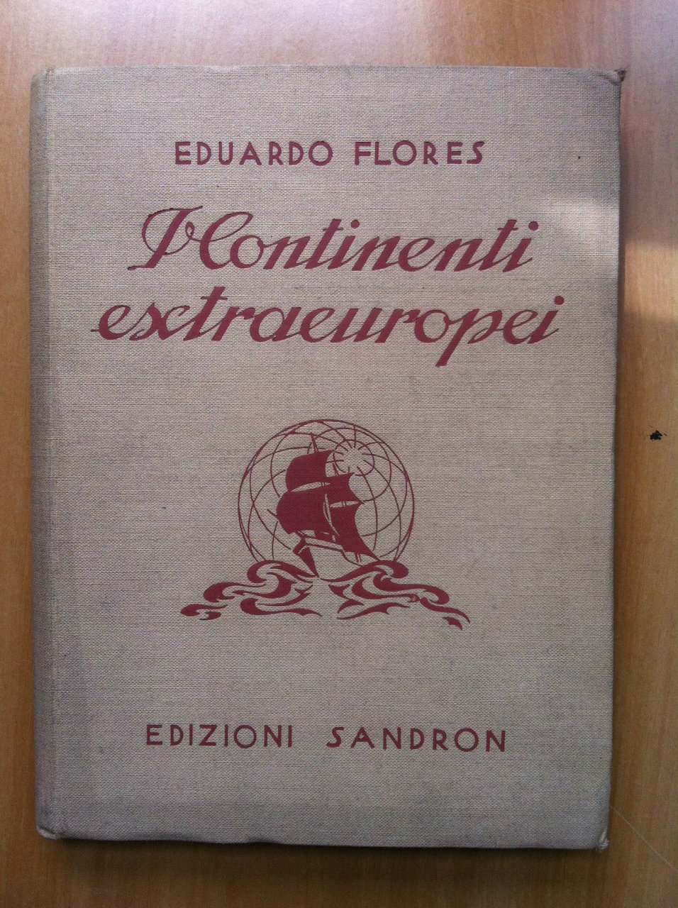 Geografia continenti extraeuropei Eduardo Flores Remo Sandron Ed 1932 - …