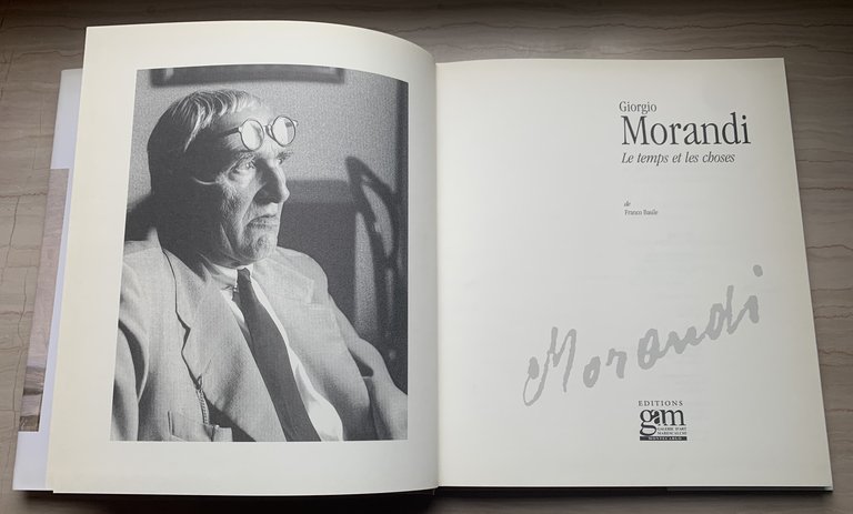 Giorgio Morandi. Les temps et les choses