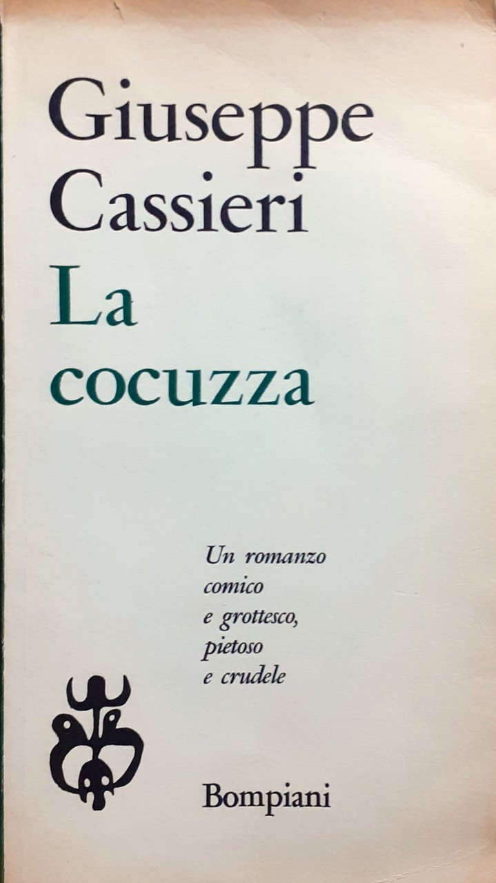 Giuseppe Cassieri La cocuzza Bompiani 1960
