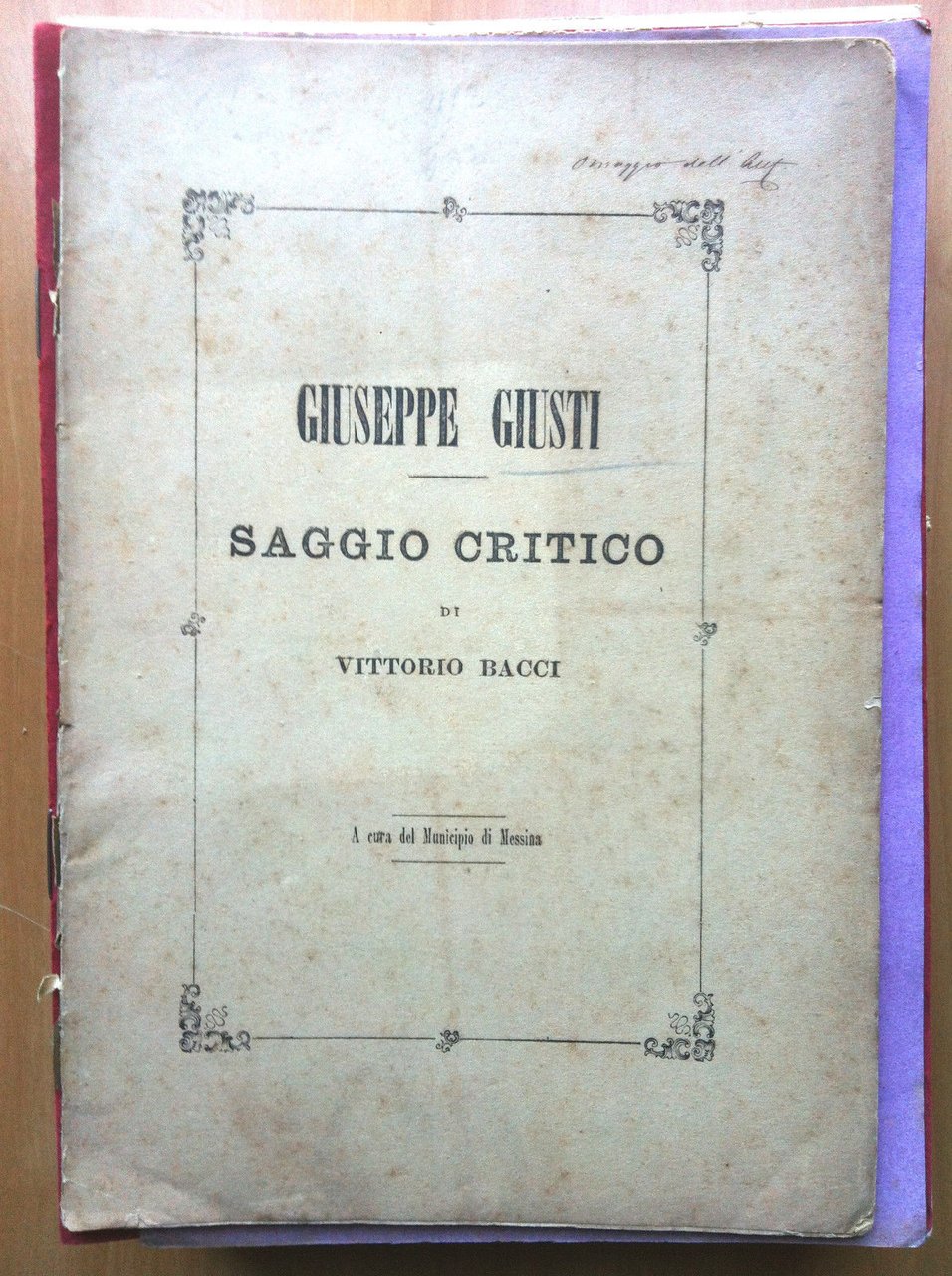 Giuseppe Giusti saggio critico di Vittorio Bacci 1873 - E13933
