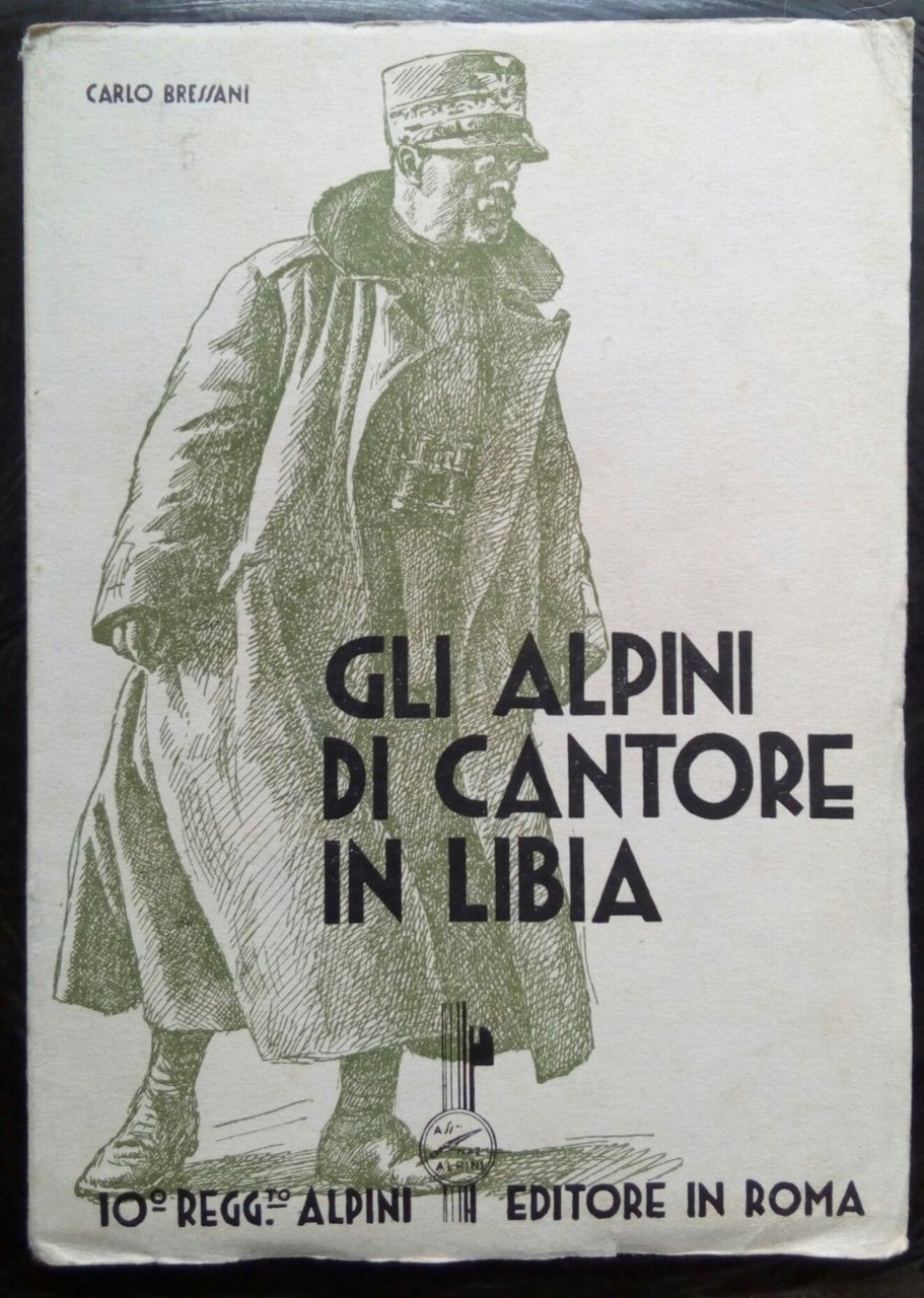 Gli Alpini di Cantore in Libia 10^ reggimento 1935