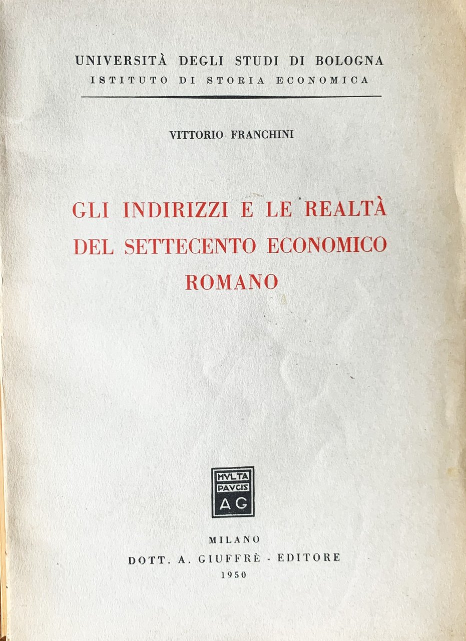 Gli indirizzi e le realtà del Settecento economico romano