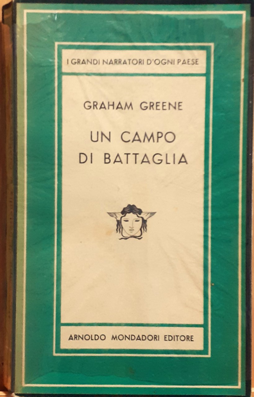 Graham Greene Un campo di battaglia Mondadori 1949