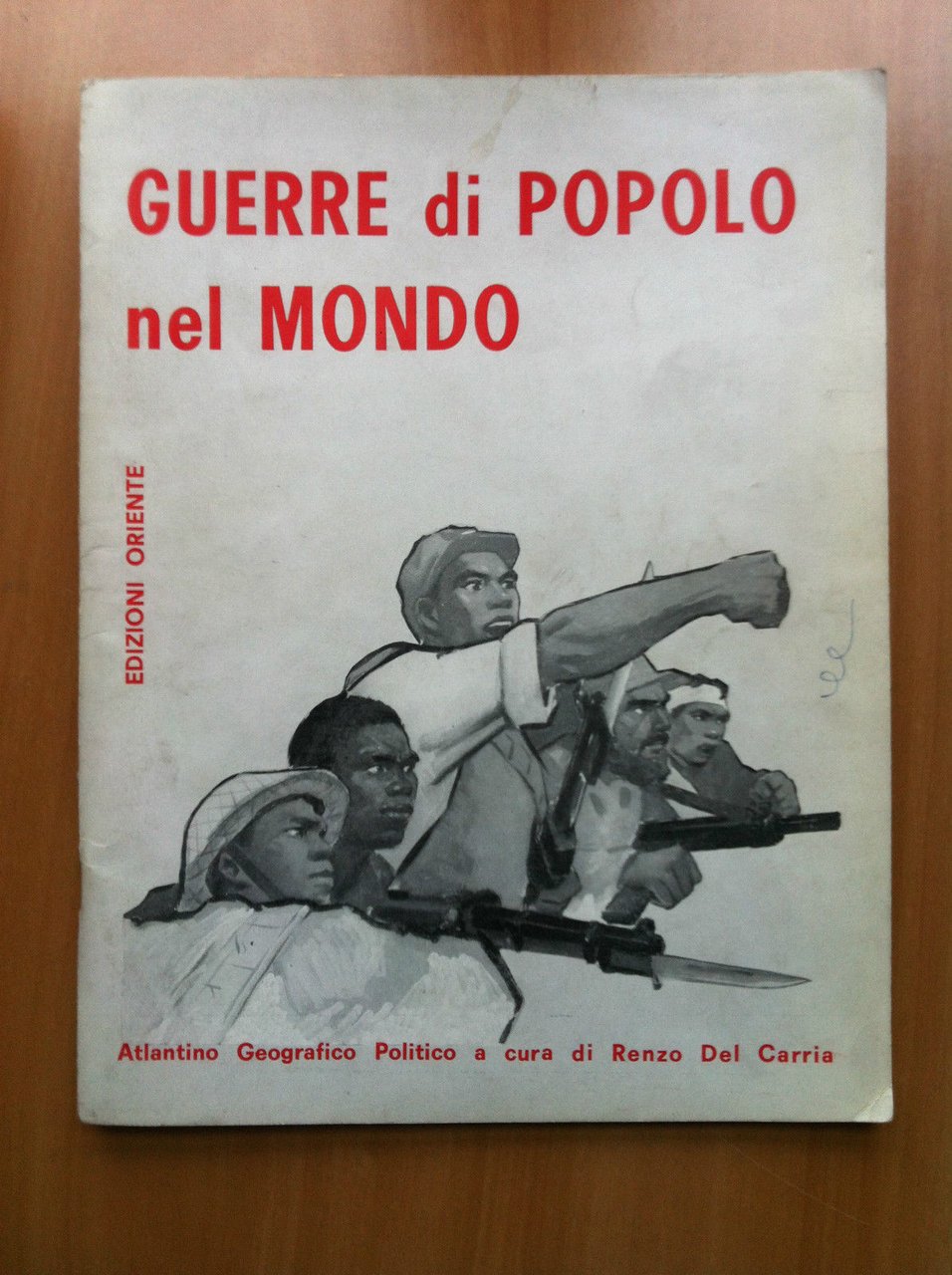 Guerre di Popolo nel Mondo Edizioni Oriente Renzo del Carria …