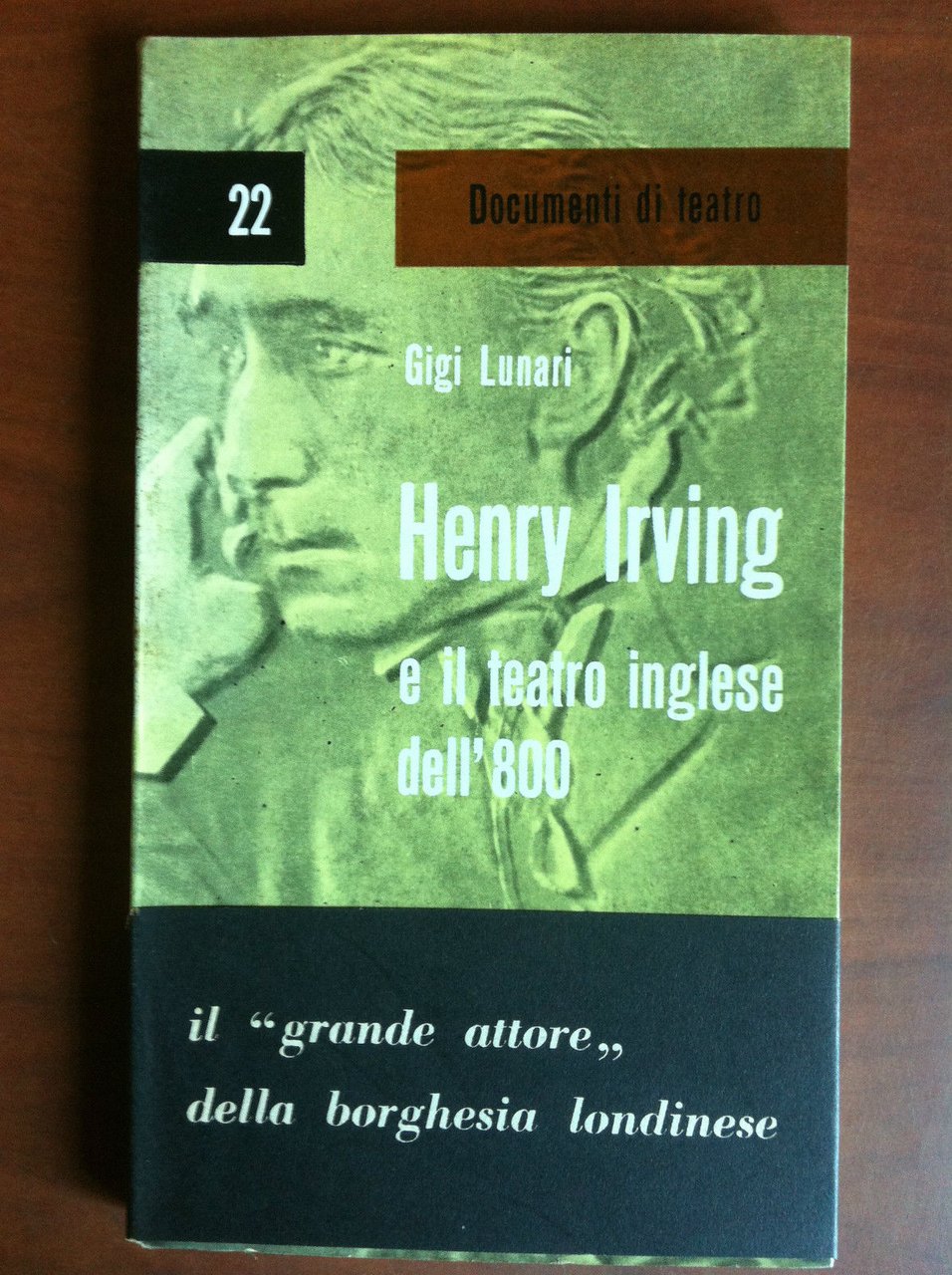 Henry Irving e il teatro inglese dell'800 Gigi Lunari Ed. …
