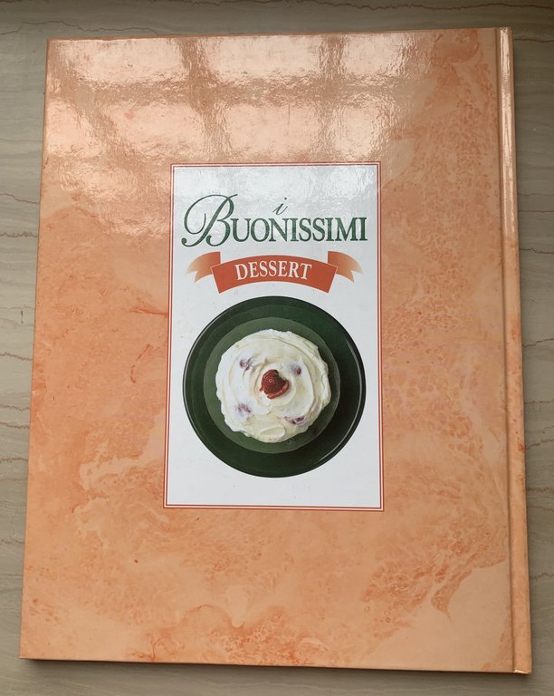 i BUONISSIMI: DESSERT