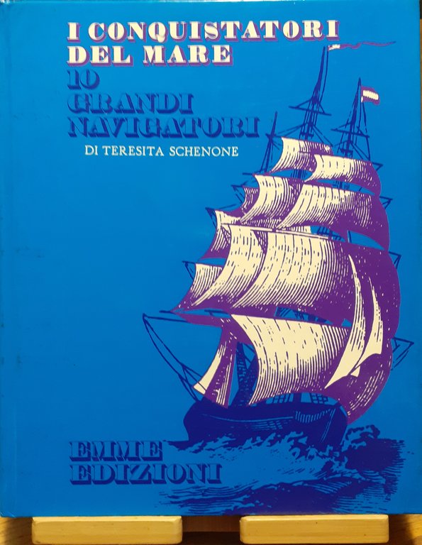 I conquistatori del mare: 10 grandi navigatori